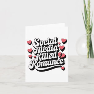 Sociaal Media Doodde Romantiek Grappig Anti-valent Kaart
