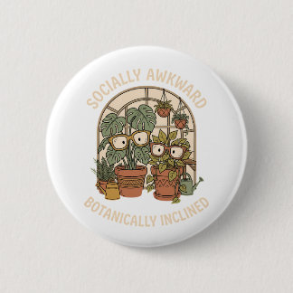 Sociaal Ongeschikt, Botanisch Geïnclineerd Grappig Ronde Button 5,7 Cm
