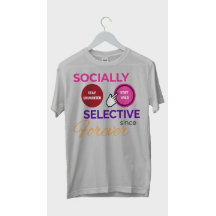 SOCIAAL SELECTIEF VANAF HET BEGIN - Grappig T-shir