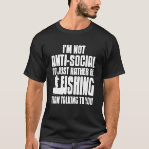 Sociaal Selectieve Hengelaarshumor Liefst Vissen T-shirt