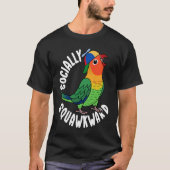 Sociaal Squawkward Parrot I Fischers Lovebird T-shirt (Voorkant)