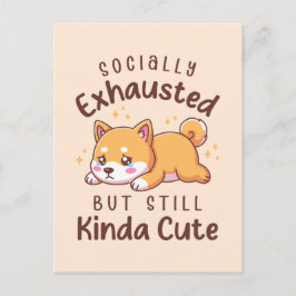 Sociaal Uitgeput Maar Nog Steeds Schattig - Shiba  Briefkaart