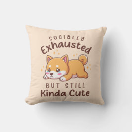 Sociaal Uitgeput Maar Nog Steeds Schattig - Shiba  Kussen