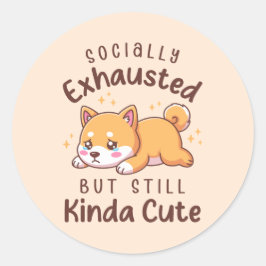 Sociaal Uitgeput Maar Nog Steeds Schattig - Shiba  Ronde Sticker