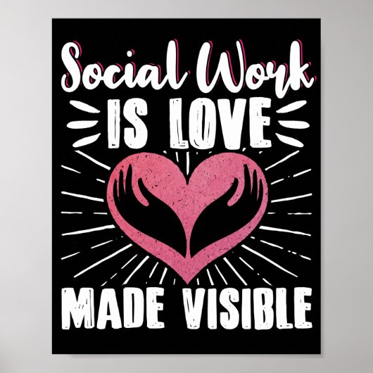 Sociaal werk is liefde zichtbaar gemaakt poster (Voorkant)