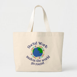 Sociaal werk maakt de wereld draaiende grote tote bag