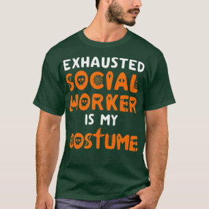 Sociaal werker Halloween Grappig Sociaal Werk Gift T-shirt