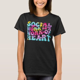 Sociaal werker is een werk van hart vrouwen das dy t-shirt