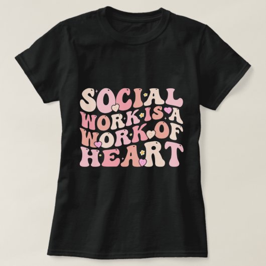 Sociaal werker is een werk van hart vrouwen sociaa t-shirt (Design voorkant)