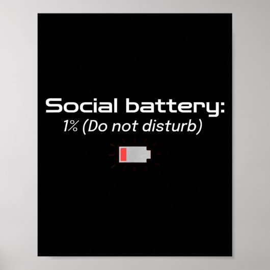 Social Battery_ 1% (do Not Disturb) Poster (Voorkant)