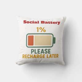 Social Battery 1 Percent Funny Saying t-shirt  Kussen