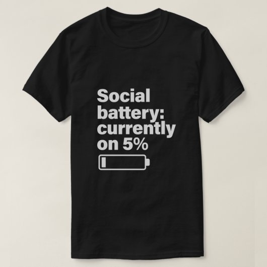 Social Battery Low Funny - Introvert Gift  T-shirt (Design voorkant)