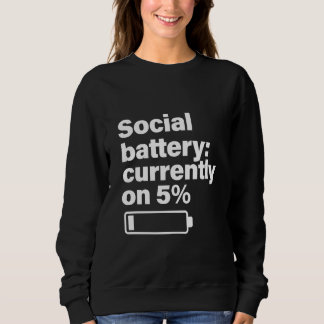 Social Battery Low Funny - Introvert Gift Trui