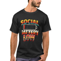 Social Battery Low Funny Introvert Humor T-Shirt