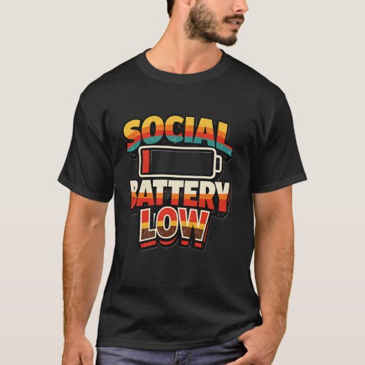 Social Battery Low Funny Introvert Humor T-Shirt (Voorkant)