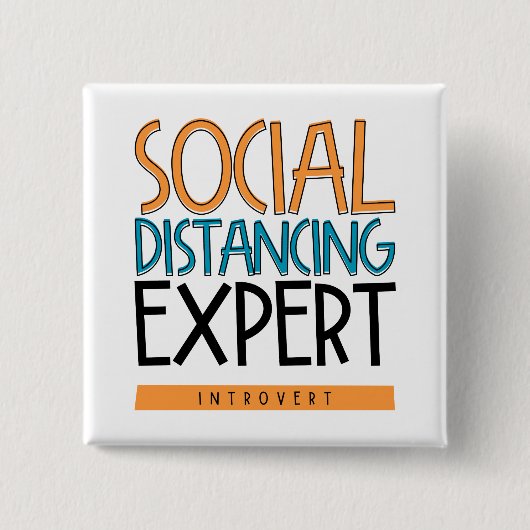 Social Distancing Expert Introvert Vierkante Button 5,1 Cm (Voorkant)