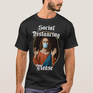 Social Distancing Jesus T-shirt