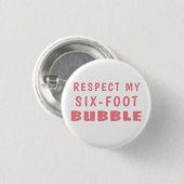 Social Distancing RESPECT MIJN SIX-FOOT BUBBLE Ronde Button 3,2 Cm (Voorkant /achterkant)