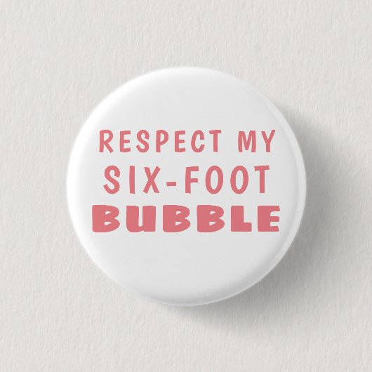 Social Distancing RESPECT MIJN SIX-FOOT BUBBLE Ronde Button 3,2 Cm (Voorkant)