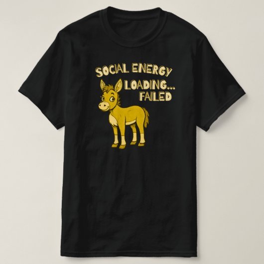 Social Energy Loading Failed Funny Introvert  T-shirt (Design voorkant)