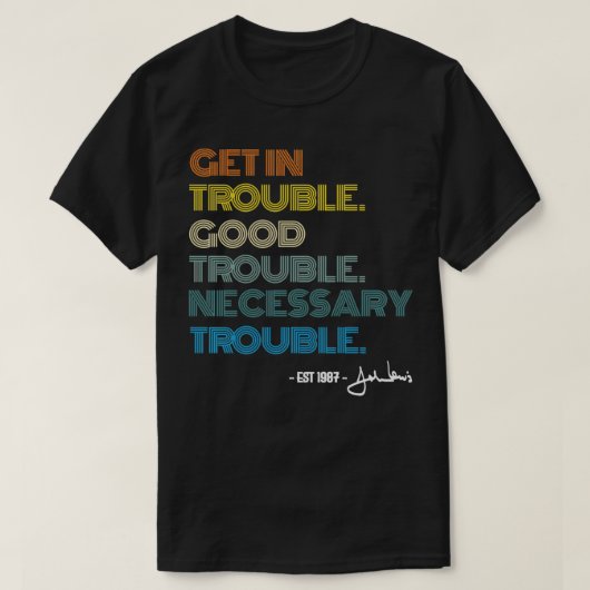 Social John Lewis Tea Get In Good Necessary Troubl T-shirt (Design voorkant)