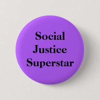 Social Justice Superstar Ronde Button 5,7 Cm