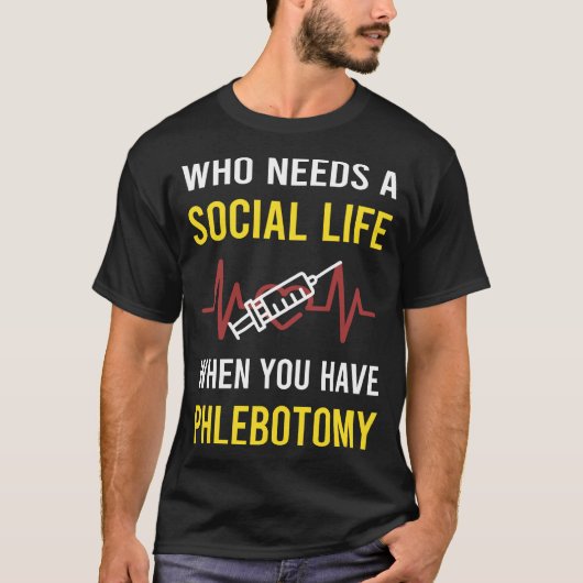 Social Life Flebotomie Phlebotomist T-shirt (Voorkant)