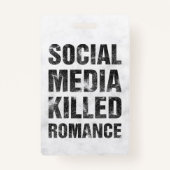 Social Media Killed Romance Badge (Voorkant)