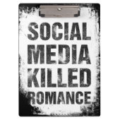 Social Media Killed Romance Klembord (Voorkant)