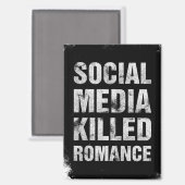 Social Media Killed Romance Magneet (Voorkant / Achterkant)