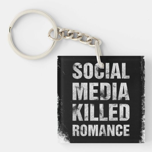 Social Media Killed Romance Sleutelhanger (Voorkant)