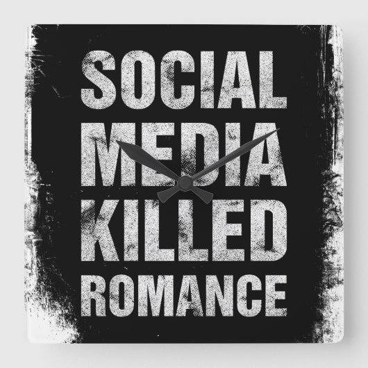 Social Media Killed Romance Vierkante Klok (Voorkant)