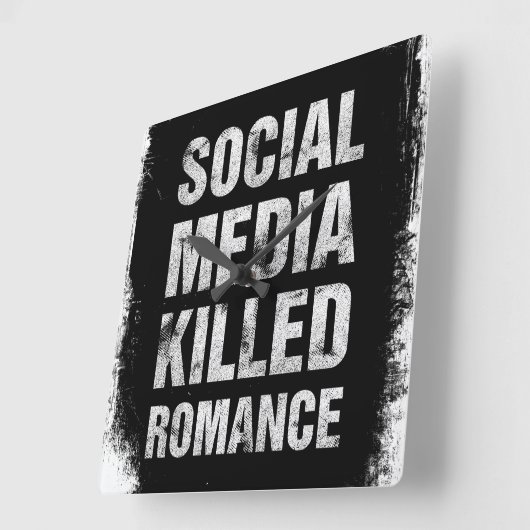 Social Media Killed Romance Vierkante Klok (Hoek)