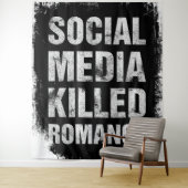 Social Media Killed Romance Wandkleed (In situ)