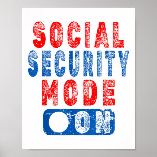Social Security Mode On - Humor voor senioren _1 Poster