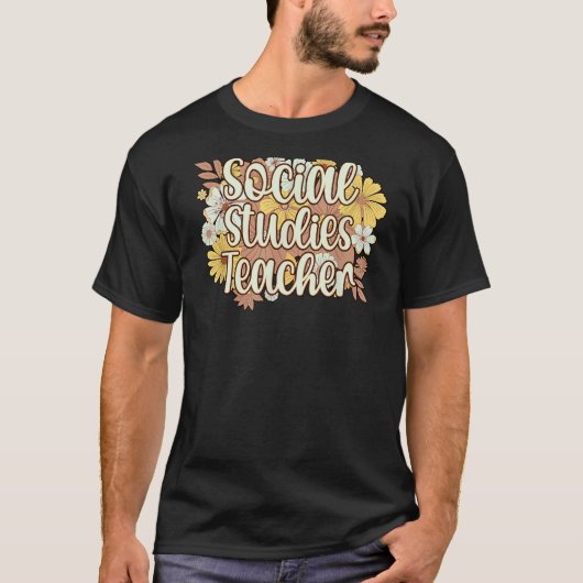 Social Studies Teacher Flowers Social Studies Teac T-shirt (Voorkant)