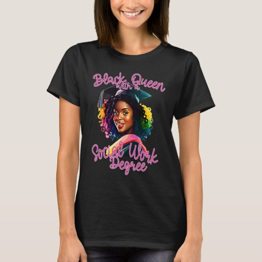 Social Work Degree Graduation 2023 Black Queen MSW T-shirt (Voorkant)