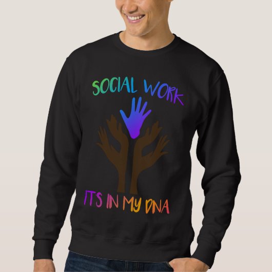 Social Work Its In My DNA Social Worker Trui (Voorkant)