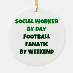 Social Worker By Day Football Fanatic By Weekend Keramisch Ornament