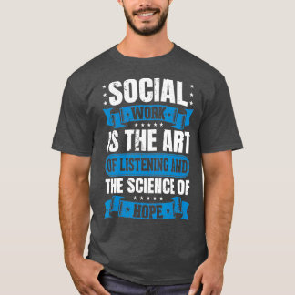 Social Worker  for Women Men Gift Tshirt Art