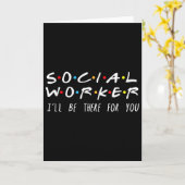 Social Worker I'll Be There For You Christmas  Kaart (Gele Bloem)