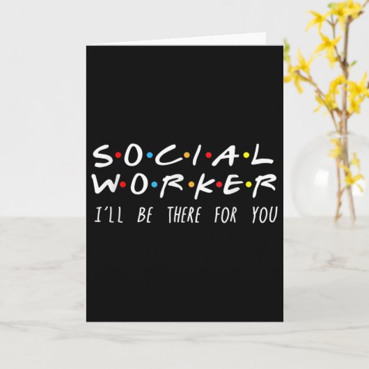 Social Worker I'll Be There For You Christmas  Kaart (Gele Bloem)