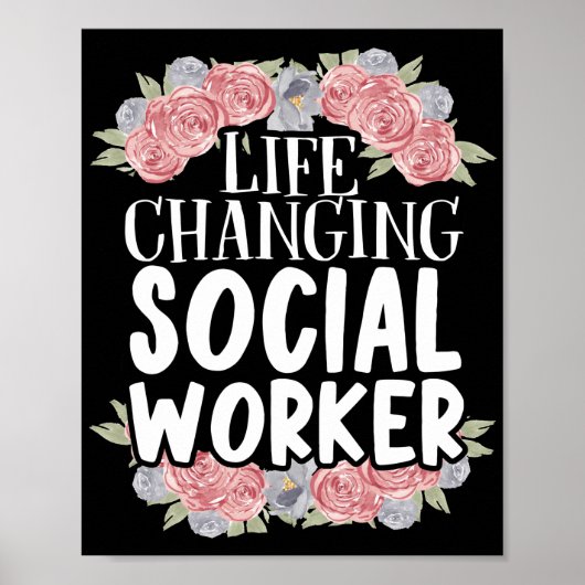 Social Worker Life Changing Social Worker Poster (Voorkant)