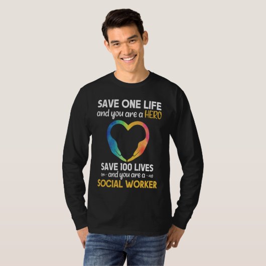 Social Worker Life Saving Hero Social Work T-shirt (Voorkant volledig)