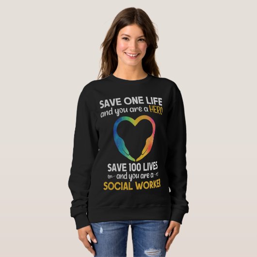 Social Worker Life Saving Hero Social Work Trui (Voorkant volledig)