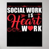Social Worker Social Work Is Heart Work Poster (Voorkant)
