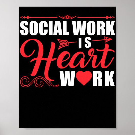 Social Worker Social Work Is Heart Work Poster (Voorkant)