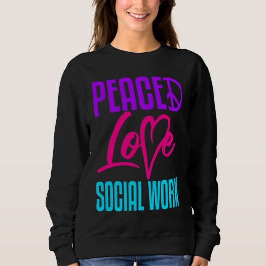 Social Worker Work Peace Love Masters MSW Graduati Trui (Voorkant)