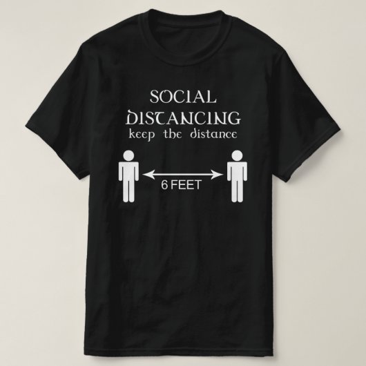 sociale afstand houdt afstand 6 meter t-shirt (Design voorkant)
