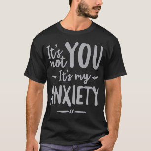 Sociale angst Mentale gezondheidsbewustzijn niet j T-shirt